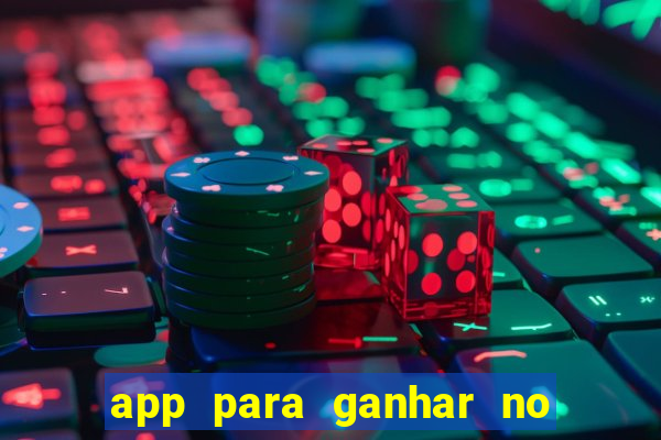 app para ganhar no jogo do tigre